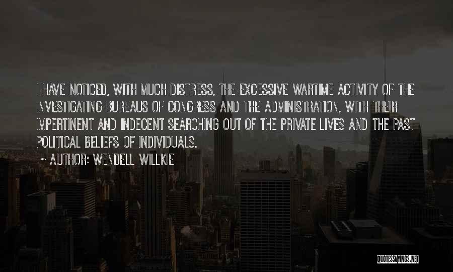Investigating Quotes By Wendell Willkie