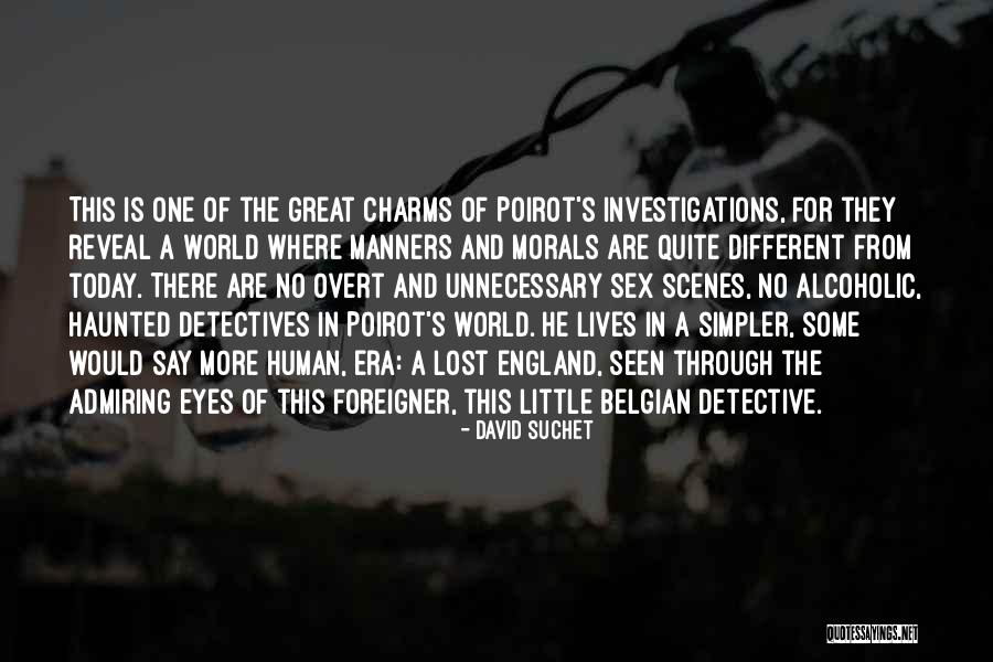 Investigations Quotes By David Suchet Investigations Quotes By David Suchet
