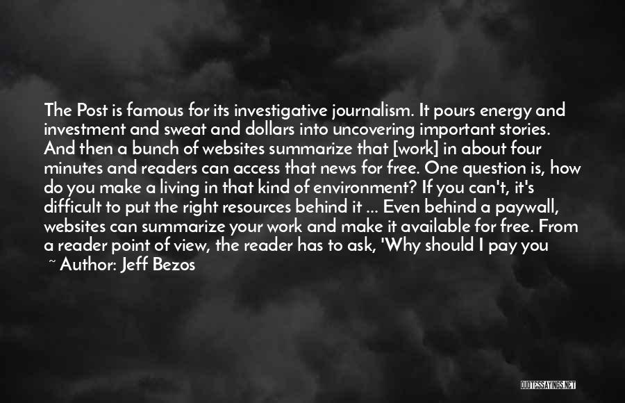 Investigative Journalism Quotes By Jeff Bezos