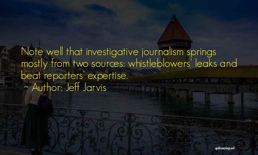 Investigative Journalism Quotes By Jeff Jarvis