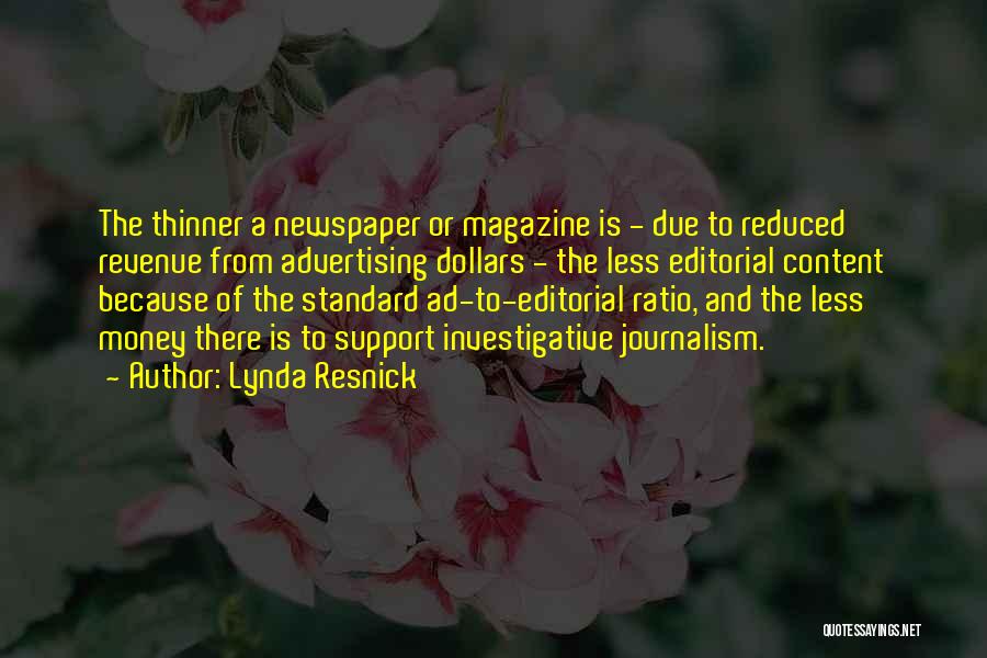 Investigative Journalism Quotes By Lynda Resnick