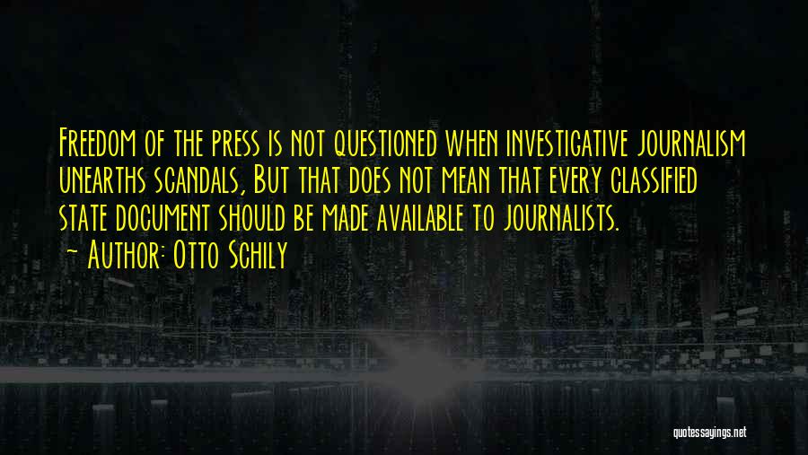 Investigative Journalism Quotes By Otto Schily