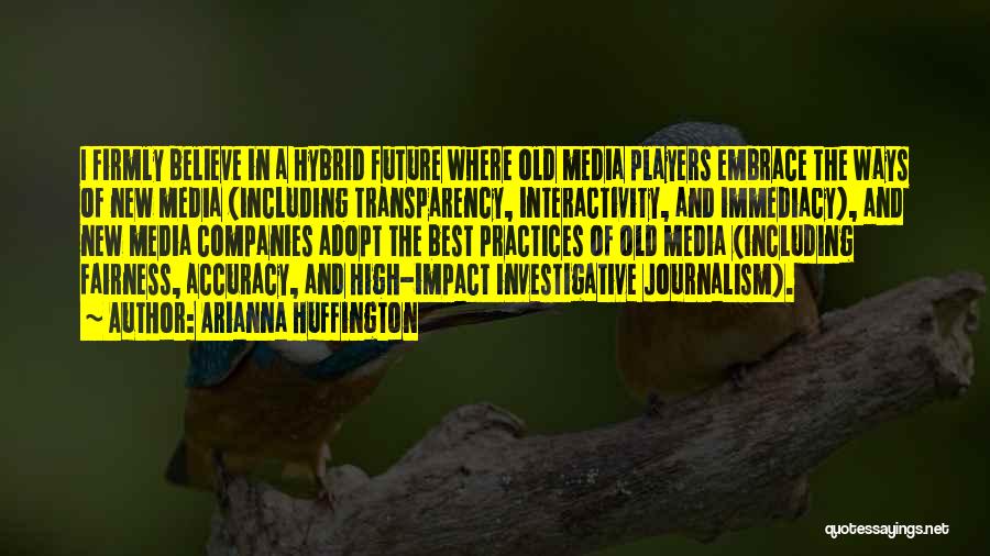 Investigative Quotes By Arianna Huffington