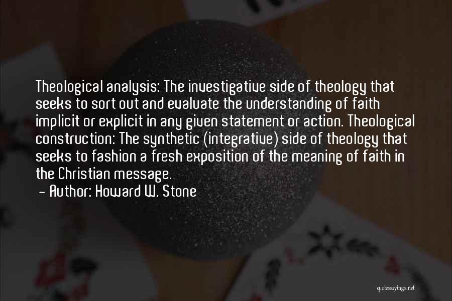 Investigative Quotes By Howard W. Stone