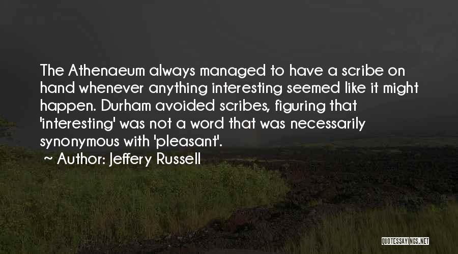 Investigative Quotes By Jeffery Russell