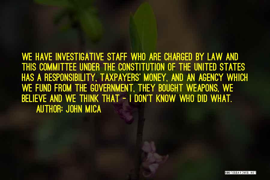 Investigative Quotes By John Mica