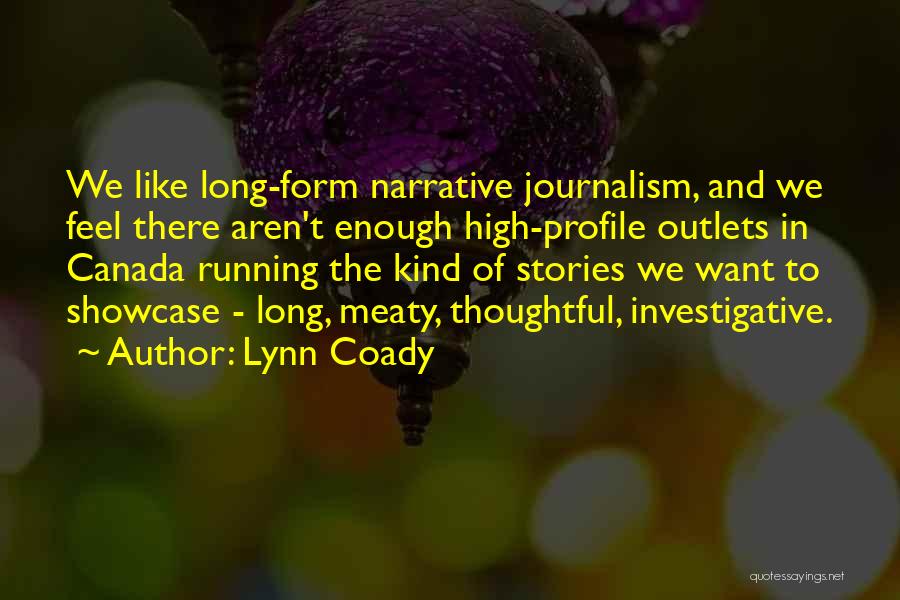 Investigative Quotes By Lynn Coady