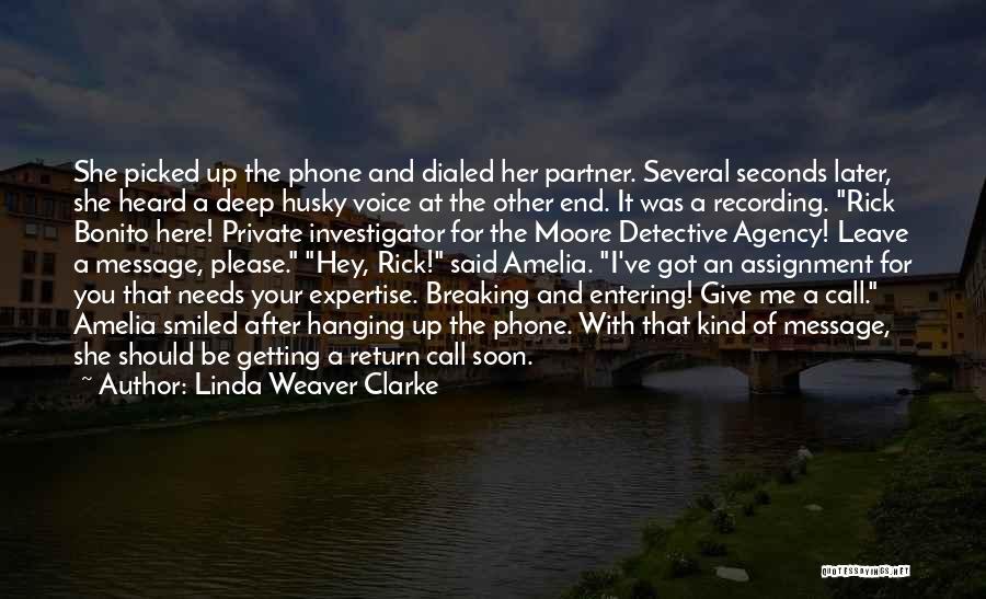 Investigator Quotes By Linda Weaver Clarke