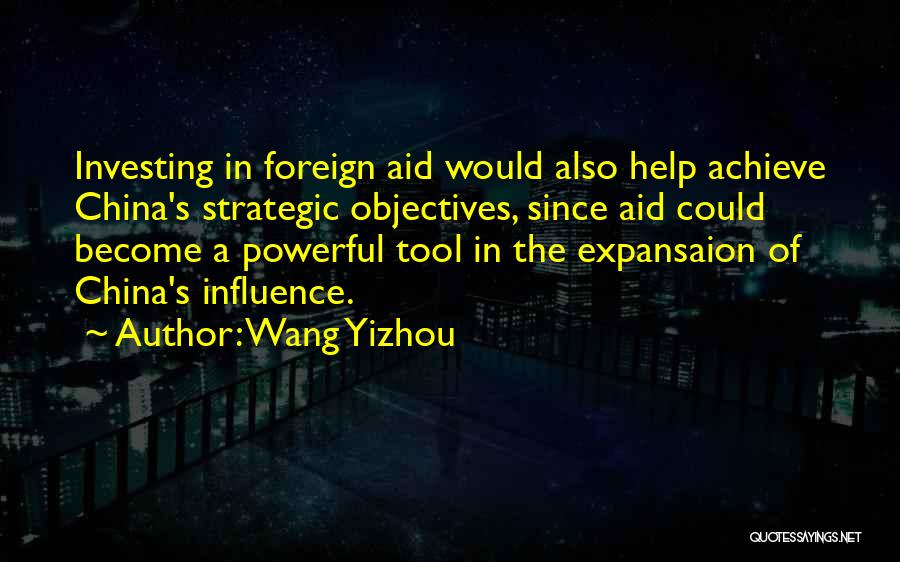 Investing In Others Quotes By Wang Yizhou