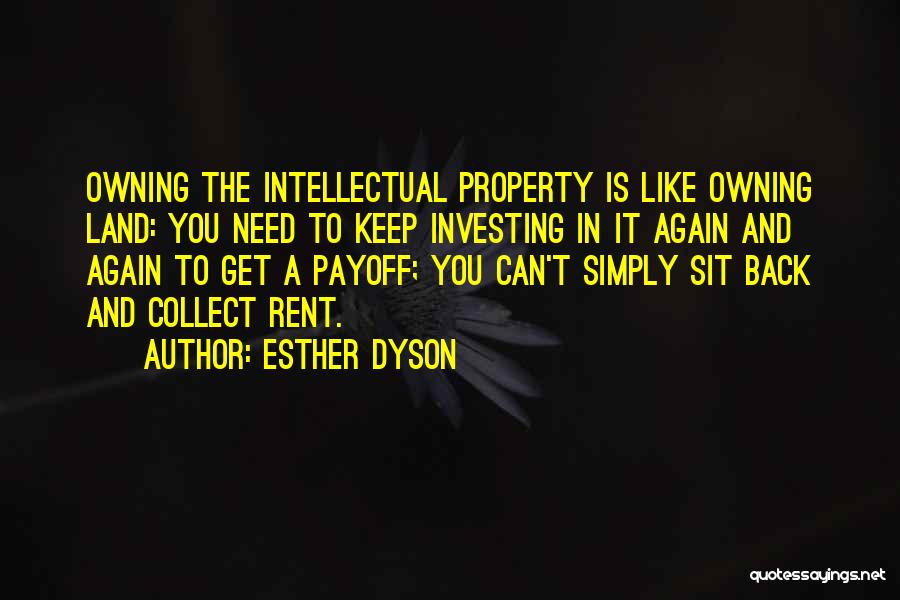 Investing In Property Quotes By Esther Dyson