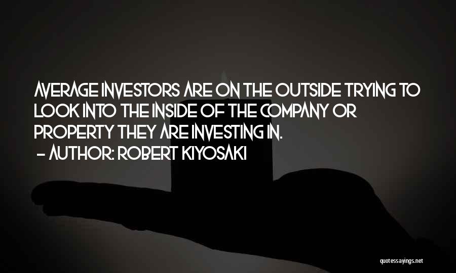 Investing In Property Quotes By Robert Kiyosaki