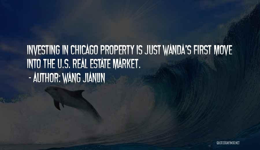 Investing In Property Quotes By Wang Jianlin
