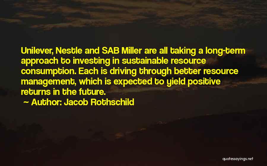 Investing In The Future Quotes By Jacob Rothschild