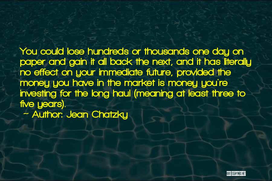 Investing In The Future Quotes By Jean Chatzky