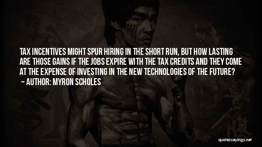 Investing In The Future Quotes By Myron Scholes