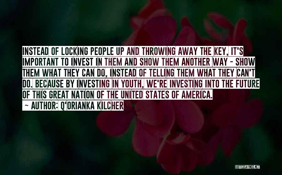 Investing In The Future Quotes By Q'orianka Kilcher