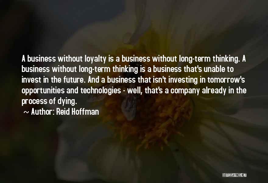 Investing In The Future Quotes By Reid Hoffman