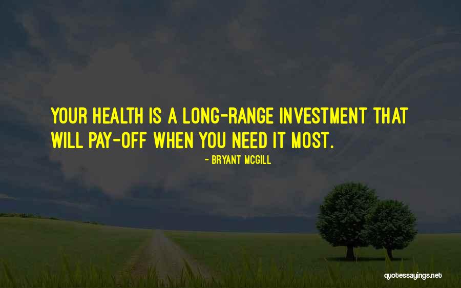 Investing In Your Health Quotes By Bryant McGill Investing In Your Health Quotes By Bryant McGill