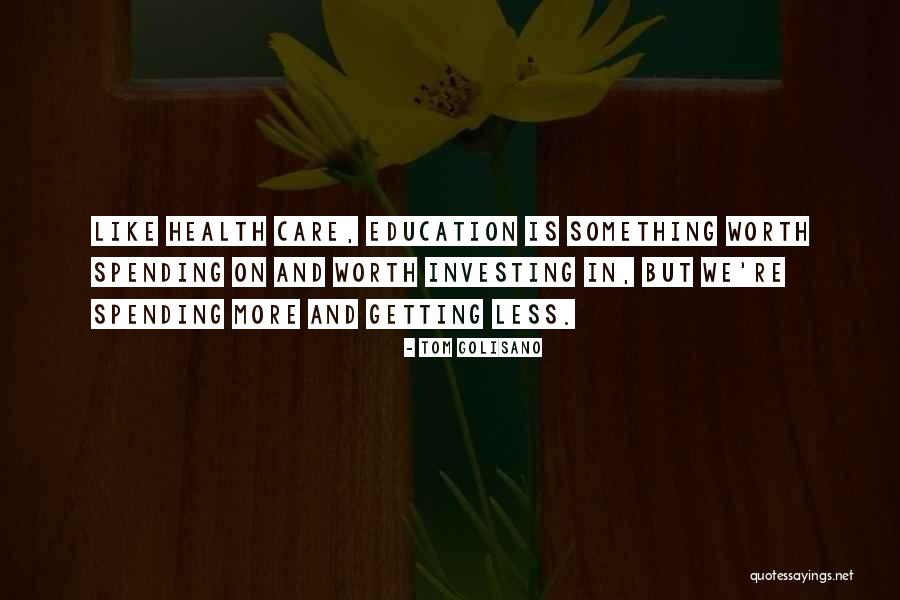Investing In Your Health Quotes By Tom Golisano Investing In Your Health Quotes By Tom Golisano