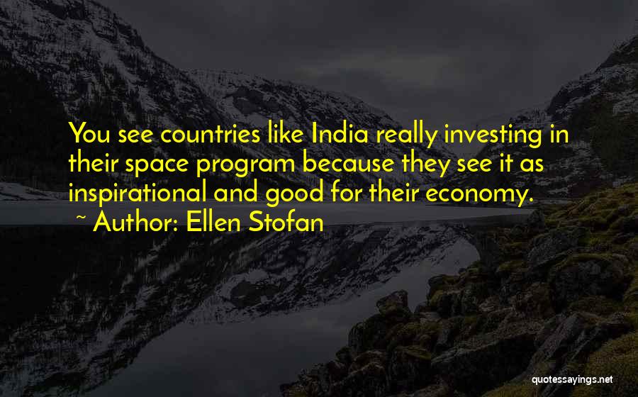 Investing Quotes By Ellen Stofan