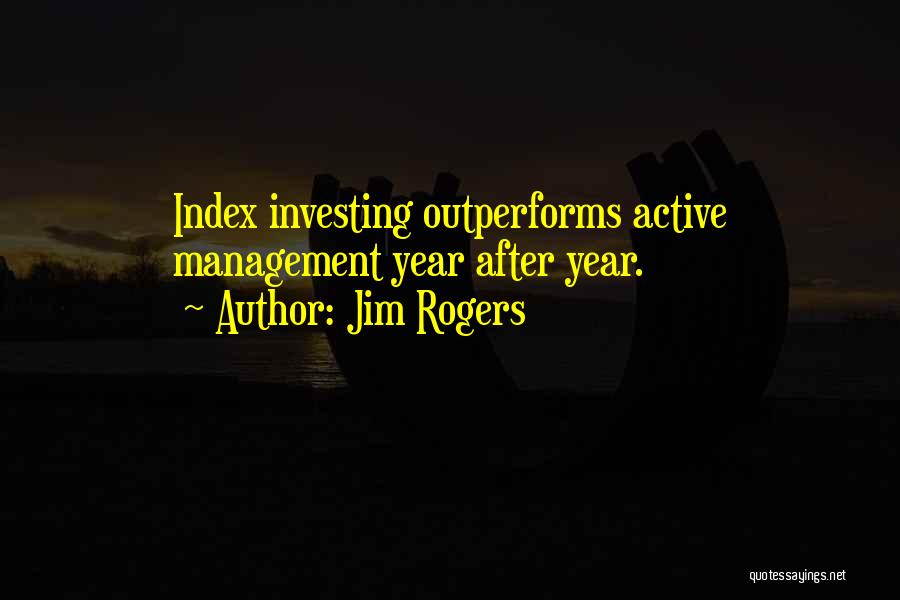 Investing Quotes By Jim Rogers