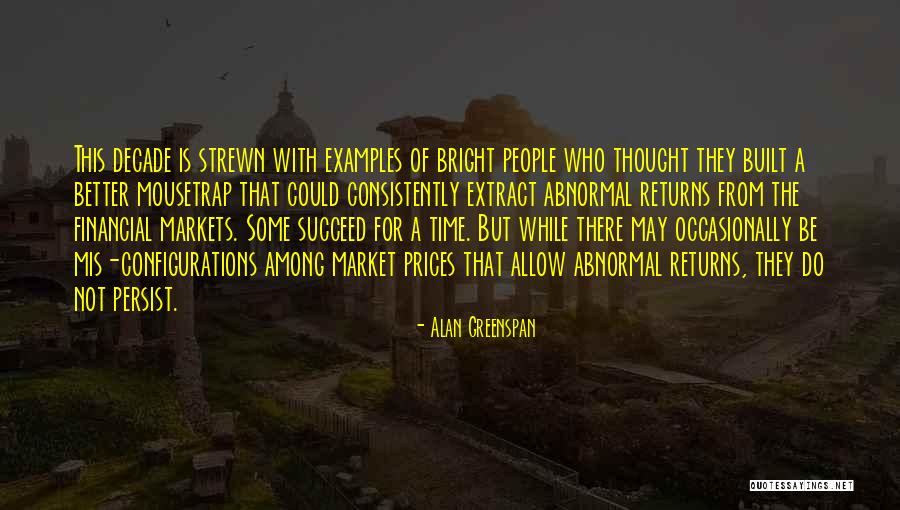 Investing Time In People Quotes By Alan Greenspan Investing Time In People Quotes By Alan Greenspan