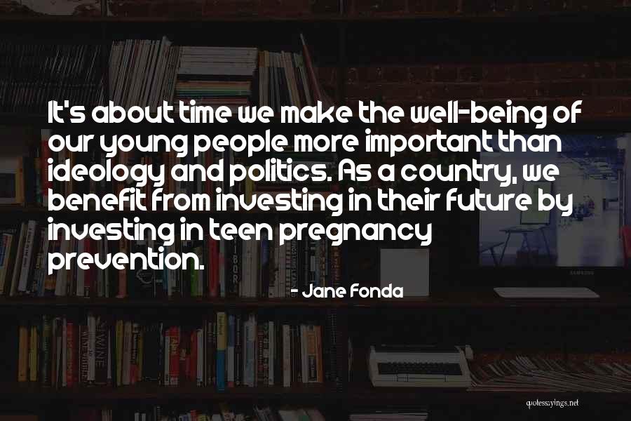 Investing Time In Someone Quotes By Jane Fonda Investing Time In Someone Quotes By Jane Fonda