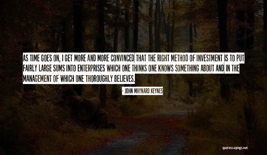 Investing Time In Someone Quotes By John Maynard Keynes Investing Time In Someone Quotes By John Maynard Keynes