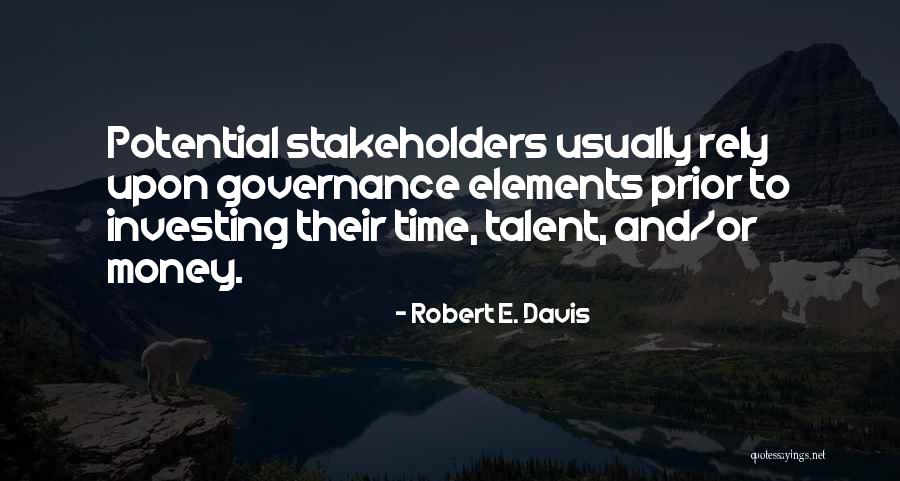 Investing Time In Someone Quotes By Robert E. Davis Investing Time In Someone Quotes By Robert E. Davis