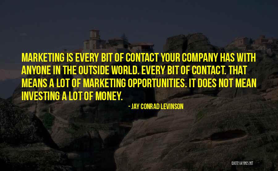 Investing Your Money Quotes By Jay Conrad Levinson Investing Your Money Quotes By Jay Conrad Levinson