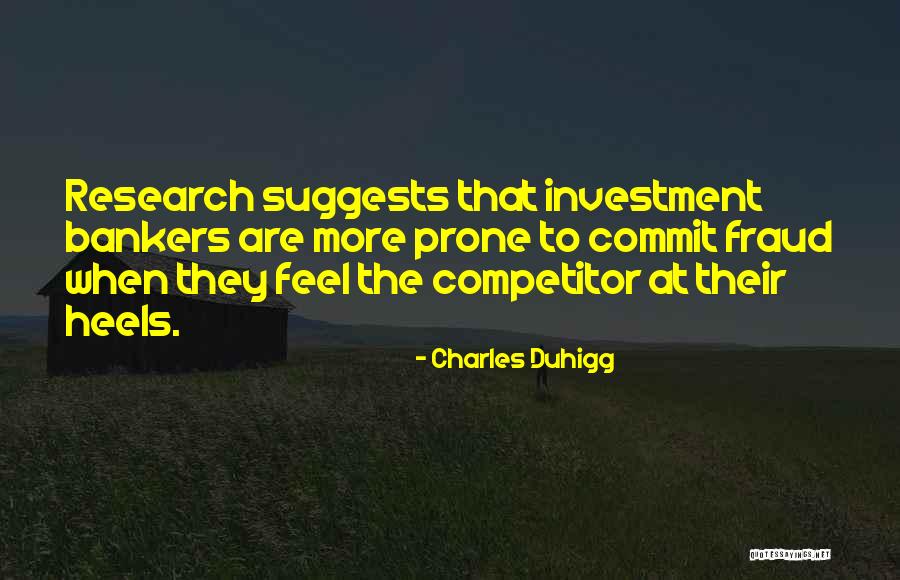 Investment Bankers Quotes By Charles Duhigg