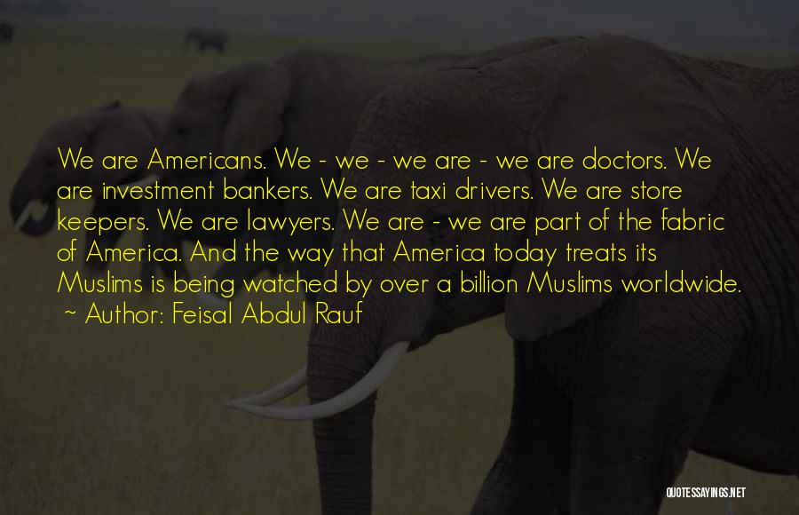 Investment Bankers Quotes By Feisal Abdul Rauf Investment Bankers Quotes By Feisal Abdul Rauf