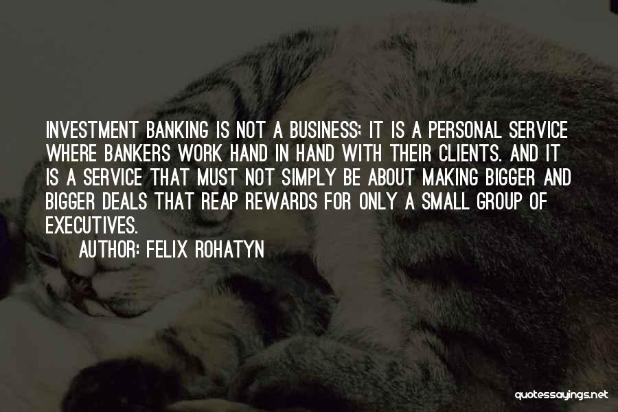 Investment Bankers Quotes By Felix Rohatyn Investment Bankers Quotes By Felix Rohatyn