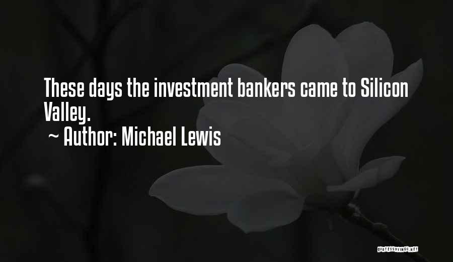 Investment Bankers Quotes By Michael Lewis