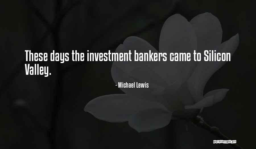 Investment Bankers Quotes By Michael Lewis