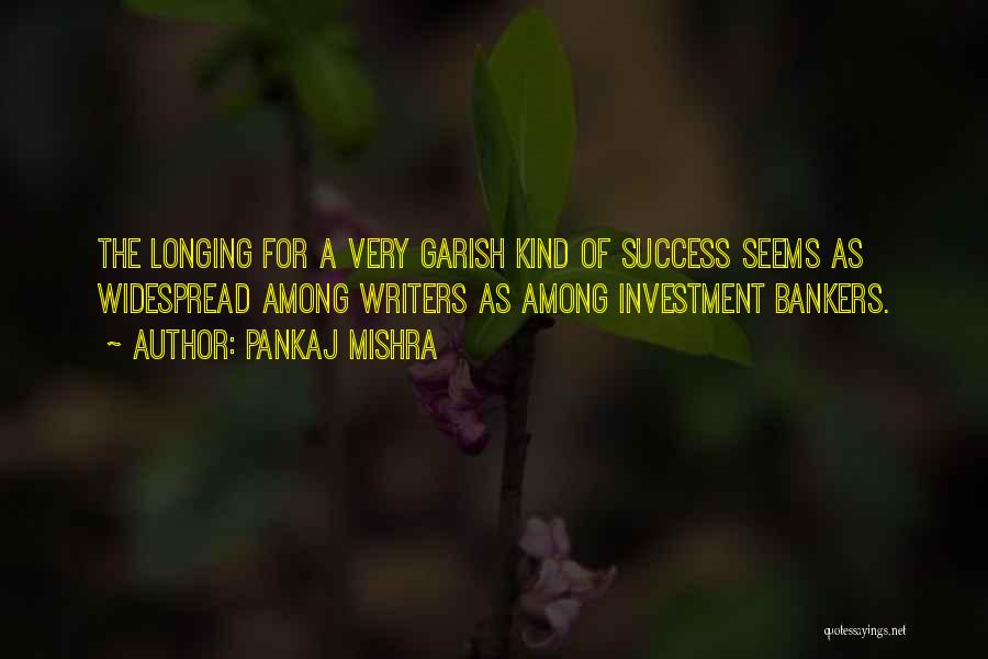 Investment Bankers Quotes By Pankaj Mishra