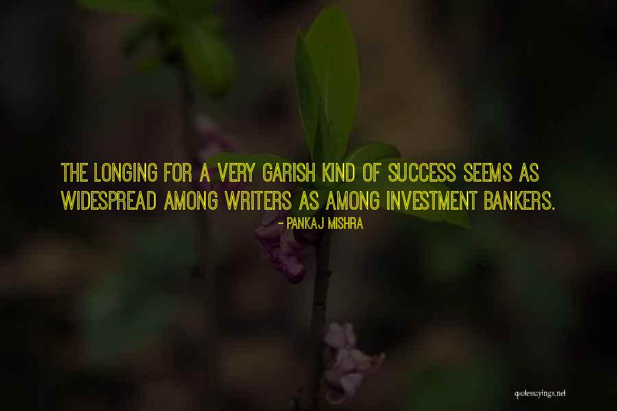 Investment Bankers Quotes By Pankaj Mishra