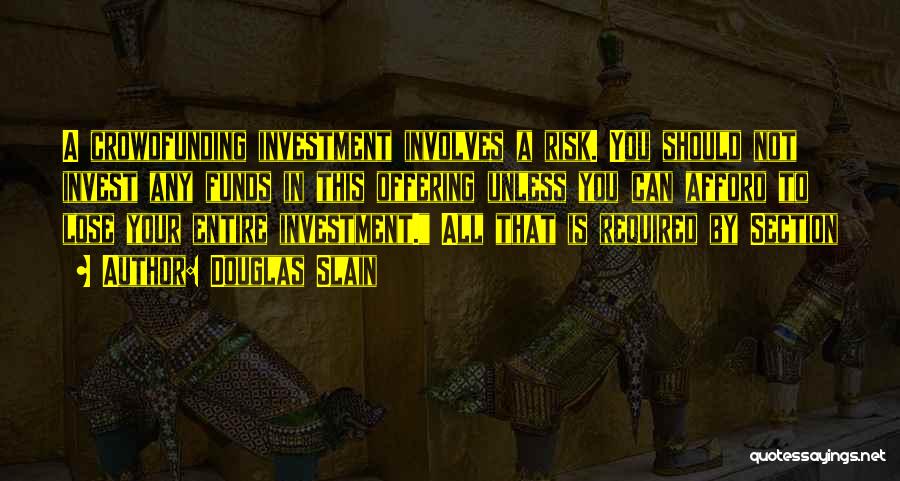 Investment Funds Quotes By Douglas Slain