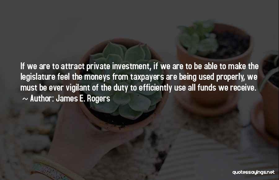 Investment Funds Quotes By James E. Rogers