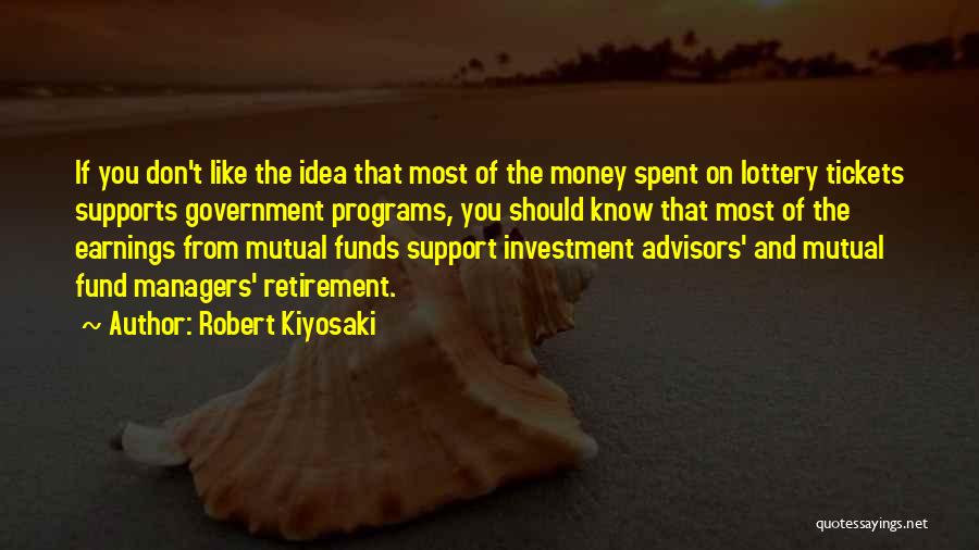 Investment Funds Quotes By Robert Kiyosaki