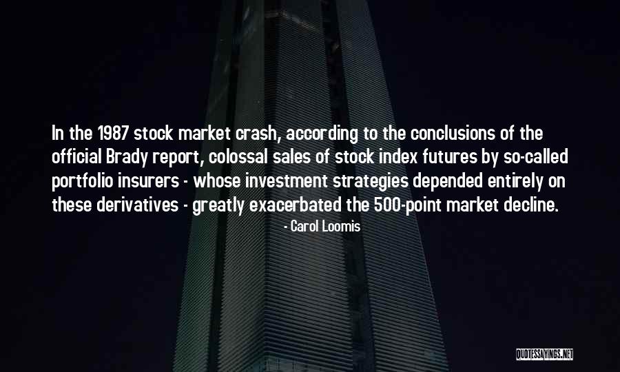 Investment In Stock Market Quotes By Carol Loomis Investment In Stock Market Quotes By Carol Loomis