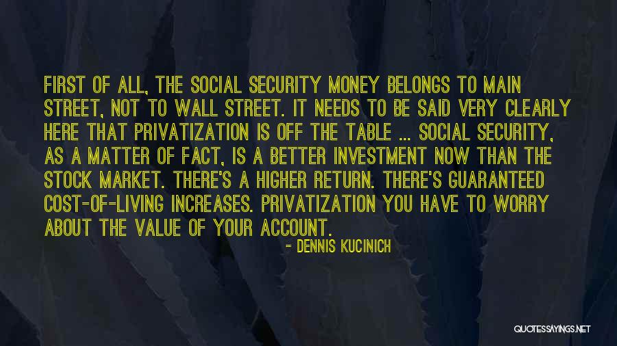 Investment In Stock Market Quotes By Dennis Kucinich Investment In Stock Market Quotes By Dennis Kucinich