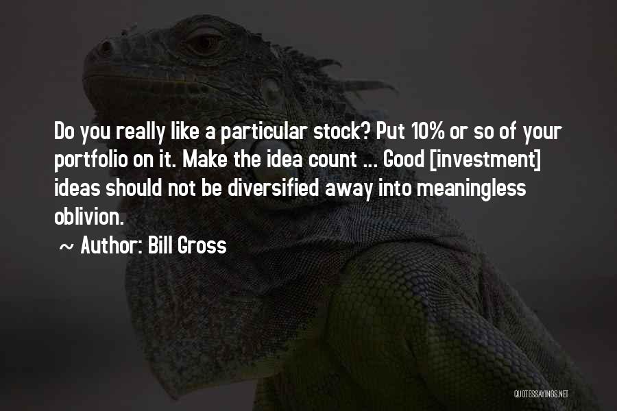 Investment Portfolio Quotes By Bill Gross