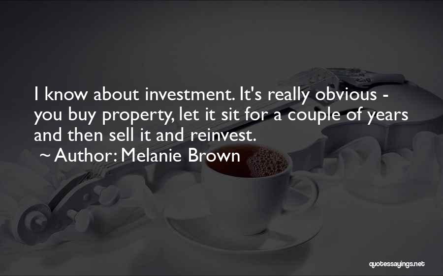 Investment Property Quotes By Melanie Brown