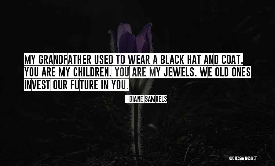 Investment Proverbs Quotes By Diane Samuels Investment Proverbs Quotes By Diane Samuels