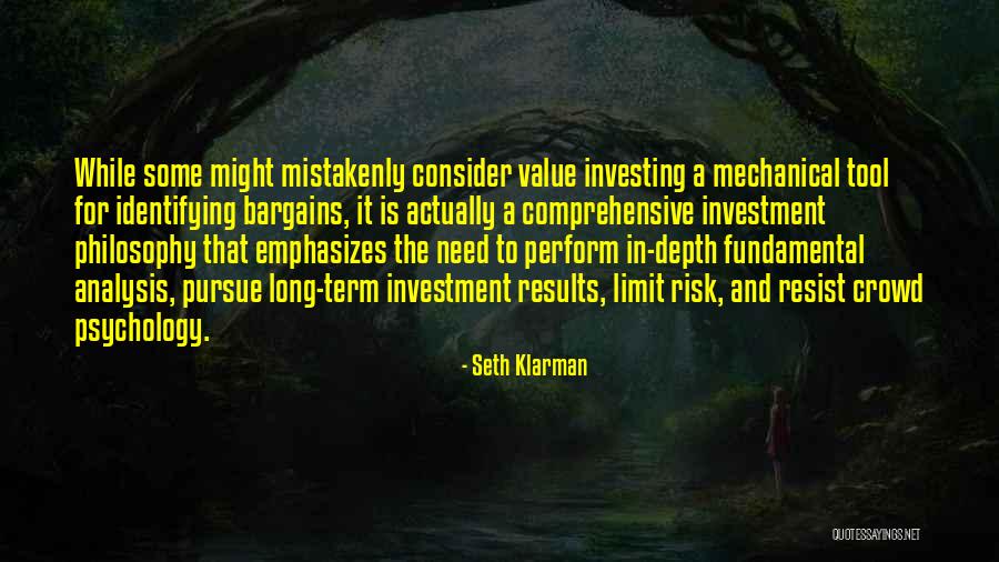 Investment Psychology Quotes By Seth Klarman Investment Psychology Quotes By Seth Klarman