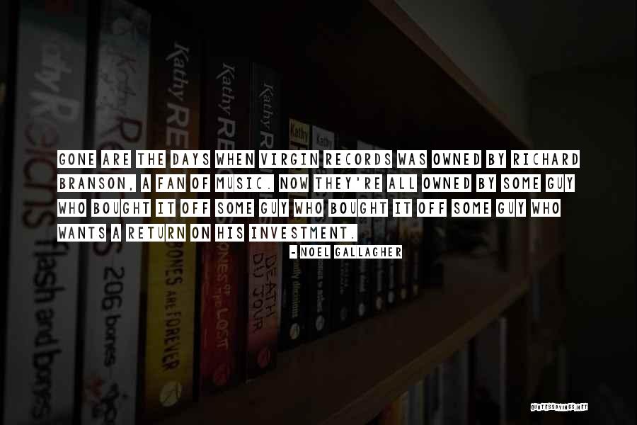 Investment Return Quotes By Noel Gallagher Investment Return Quotes By Noel Gallagher