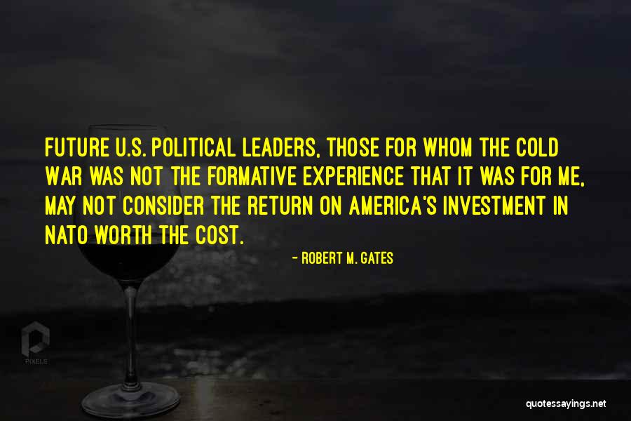 Investment Return Quotes By Robert M. Gates Investment Return Quotes By Robert M. Gates