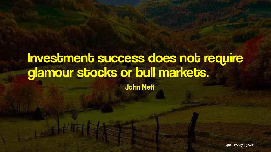 Investment Success Quotes By John Neff Investment Success Quotes By John Neff