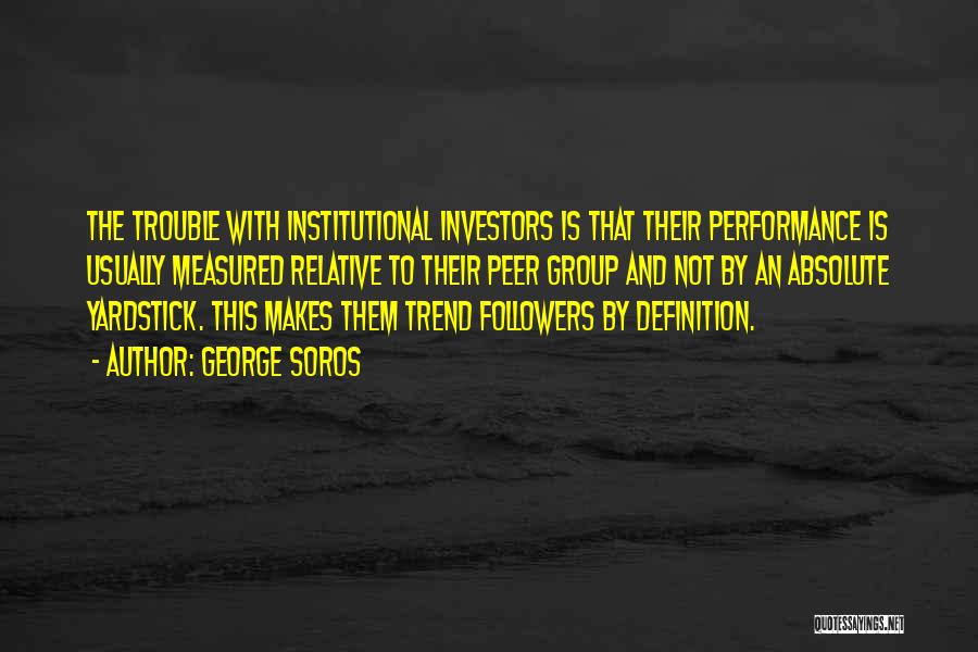 Investors Group Quotes By George Soros